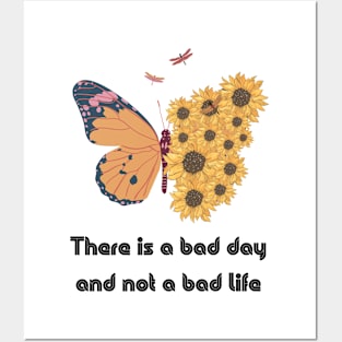 There is a bad day and not a bad life Posters and Art